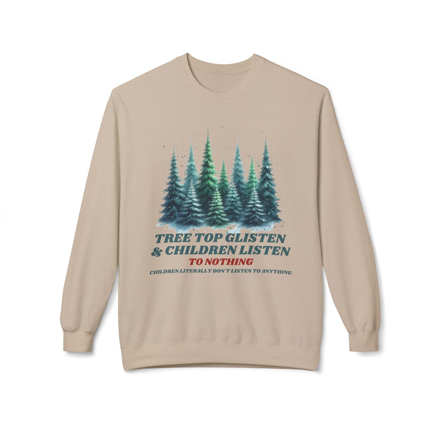 Christmas Tree Forest Sweatshirt, Funny Holiday Jumper, Tree Tops Glisten, Unisex Pullover, Soft Fleece Crewneck, christmas-sweatshirt-gift